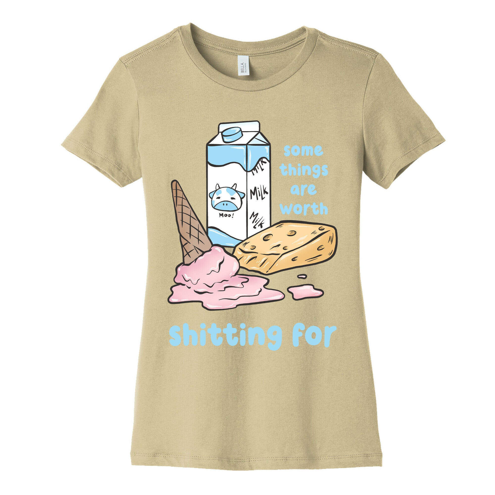 Some Things Are Worth Shitting For Women's Cotton Tee